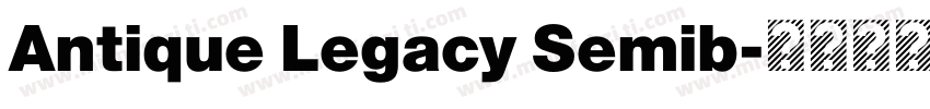 Antique Legacy Semib字体转换